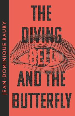 The Diving-Bell and the Butterfly (Paperback)