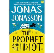 The Prophet and the Idiot (Trade Paperback)