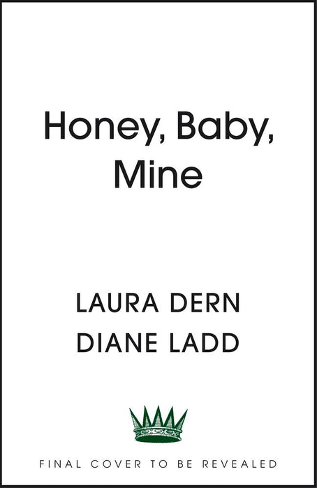 Honey, Baby, Mine: A mother and daughter talk life, death, love (and banana pudding) (Paperback)