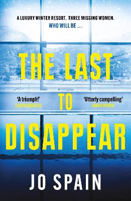 The Last to Disappear: a chilling and heart-pounding thriller full of surprise twists (Paperback)