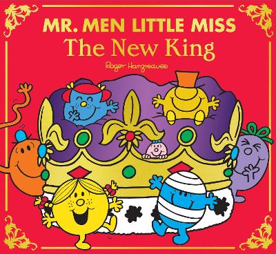 Mr Men Little Miss: The New King (Mr. Men Little Miss)