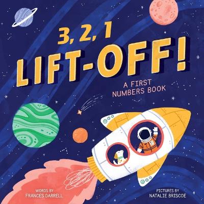 3,2,1 Liftoff! (A First Numbers Book) (Board Book)