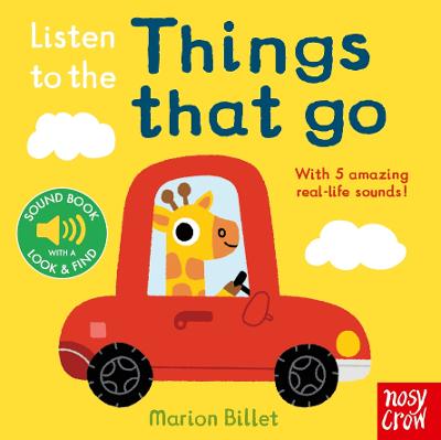 Listen to the Things That Go (Board Book)
