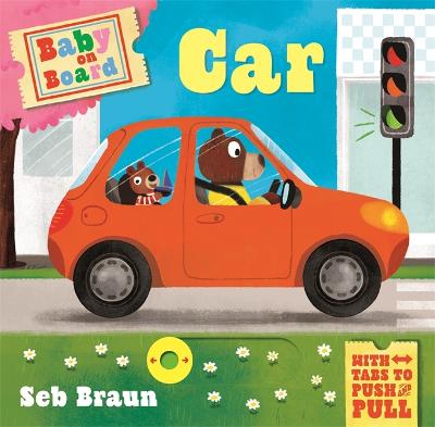 Baby on Board: Car: A Push, Pull, Slide Tab Book