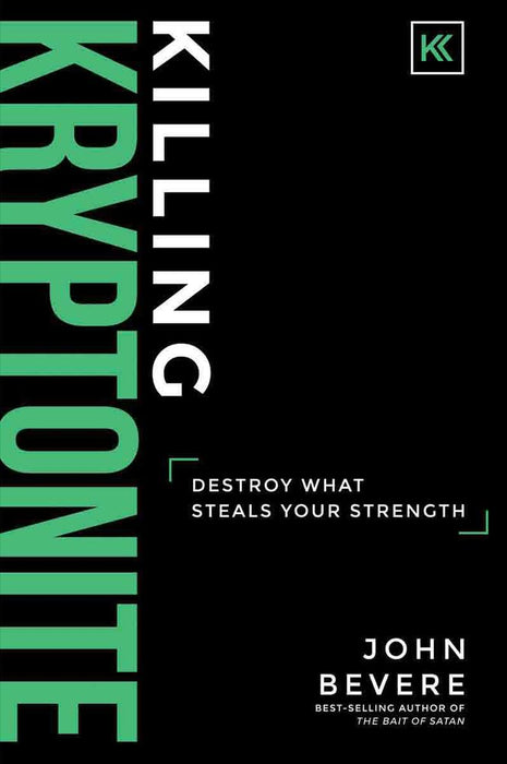Killing Kryptonite: Destroy What Steals Your Strength (Paperback)