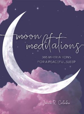 Moon Meditations: 365 Nighttime Reflections for a Peaceful Sleep: Volume 3