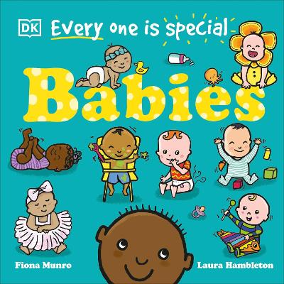Every One Is Special: Babies (Board Book)