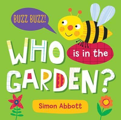 Who Is in the Garden? Board Book