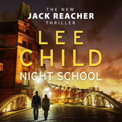 Jack Reacher 21: Night School (Audiobook)