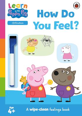 Learn with Peppa: How Do You Feel?: Wipe-Clean Activity Book
