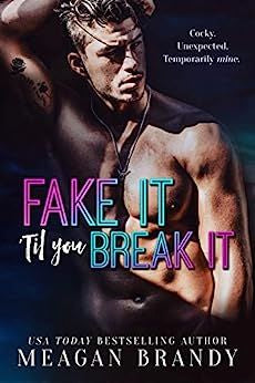 Fake It Til You Break It (Paperback)