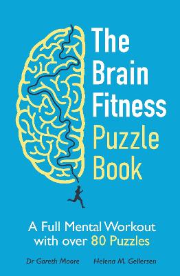 The Brain Fitness Puzzle Book: A Full Mental Workout with over 80 Puzzles