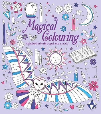 Magical Colouring: Inspirational Artworks to Spark Your Creativity (Paperback)