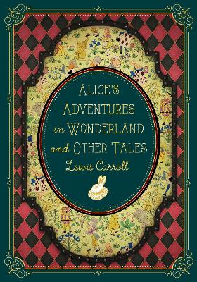 Alice's Adventures in Wonderland and Other Tales: Volume 9