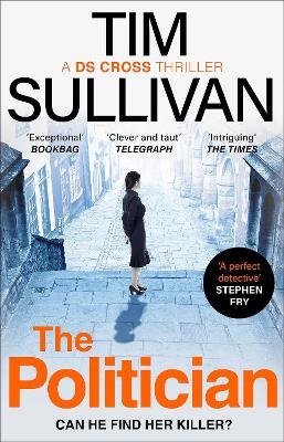 The Politician: The unmissable new thriller with an unforgettable detective