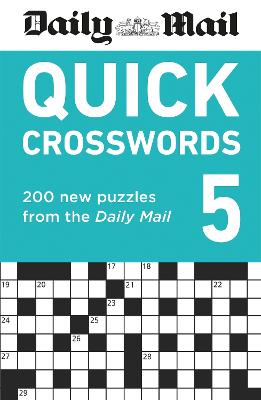 Daily Mail Quick Crosswords Volume 5: 200 new puzzles from the Daily Mail