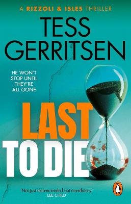 Last to Die: (Rizzoli & Isles series 10) (Paperback)