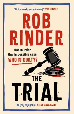 The Trial: A gripping whodunit by Britain's best-known criminal barrister