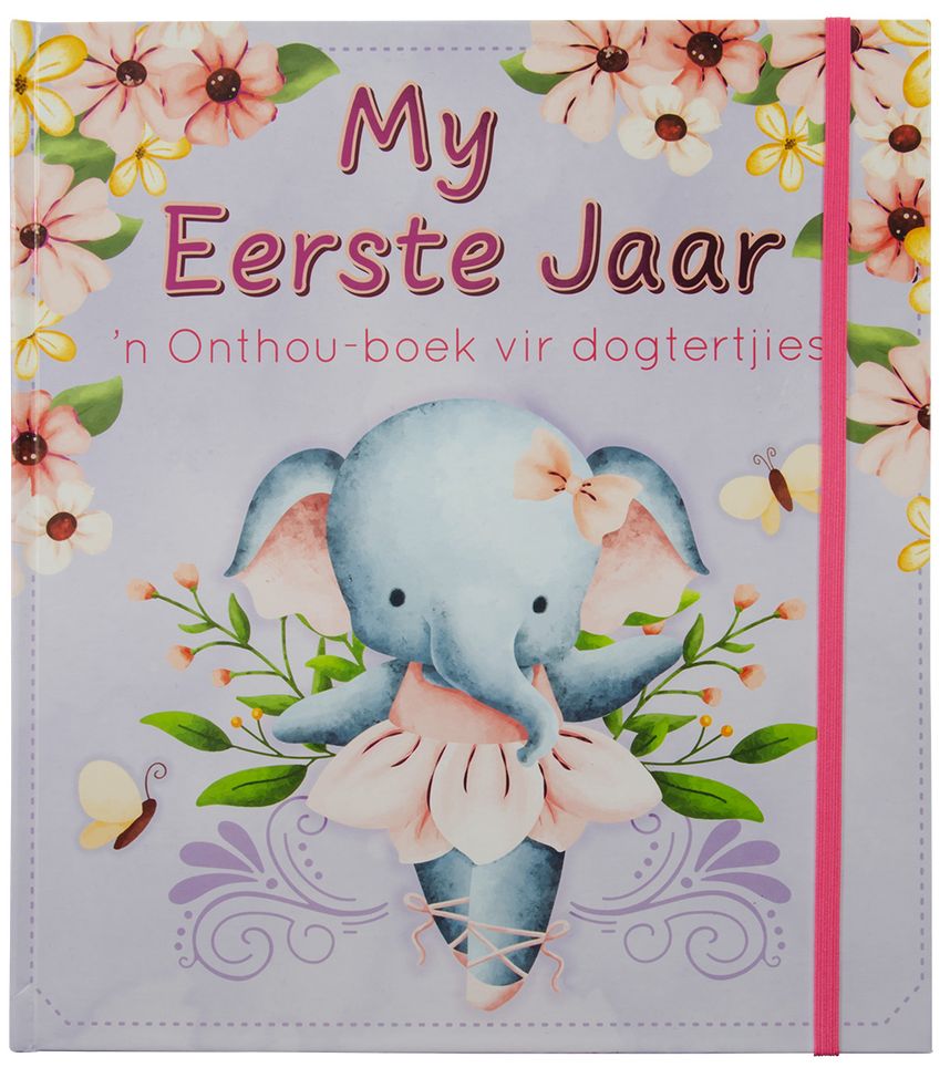 My Eerste Jaar: ’n Onthou-Boek Vir Dogtertjies (Hardback)