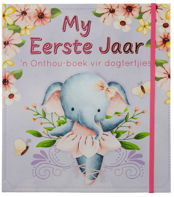 My Eerste Jaar: ’n Onthou-Boek Vir Dogtertjies (Hardback)
