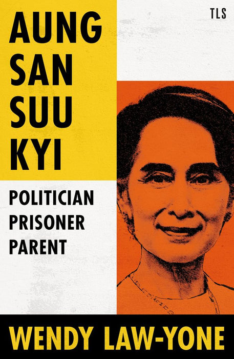 Aung San Suu Kyi: Politician, Prisoner, Parent (Paperback)