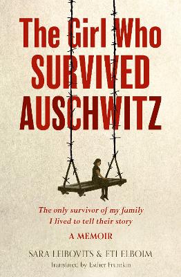 The Girl Who Survived Auschwitz (Paperback)