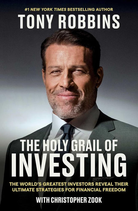 The Holy Grail of Investing: The World's Greatest Investors Reveal Their Ultimate Strategies for Financial Freedom (Trade Paperback)