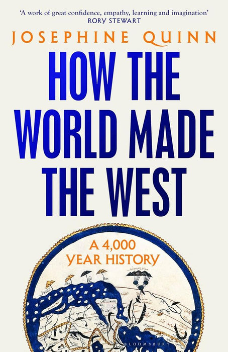 How the World Made the West: A 4,000-Year History (Trade Paperback)