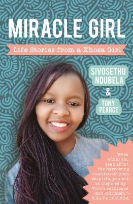 Miracle girl: Life Stories from a Xhosa Girl