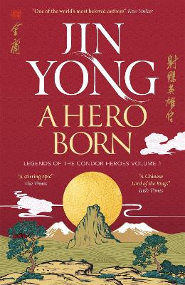 Legends of the Condor Heroes 1: A Hero Born (Paperback)