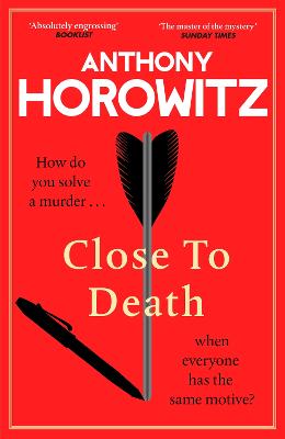 Close to Death: How do you solve a murder ... when everyone has the same motive?