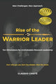 Rise of the Warrior Leader: Critical Skills for leading people (Paperback)