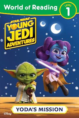 World of Reading: Star Wars: Young Jedi Adventures: Yoda's Mission (Paperback)