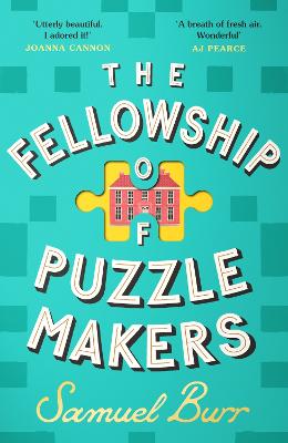 The Fellowship of Puzzlemakers: The hotly-anticipated, extraordinary and unmissable debut novel of 2024