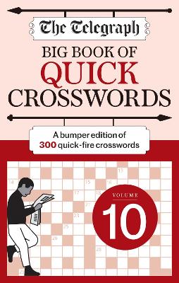 The Telegraph Big Book of Quick Crosswords 10
