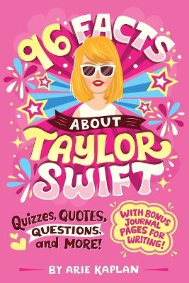 96 Facts About Taylor Swift (Paperback)