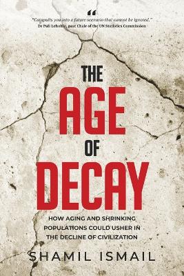The Age Of Decay (Paperback)