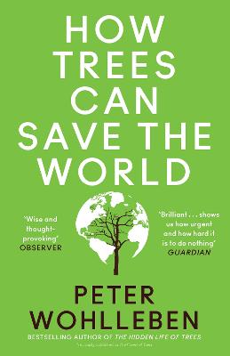 How Trees Can Save the World (Paperback)