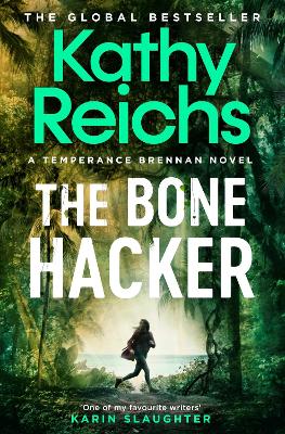 The Bone Hacker: The brand new thriller in the bestselling Temperance Brennan series
