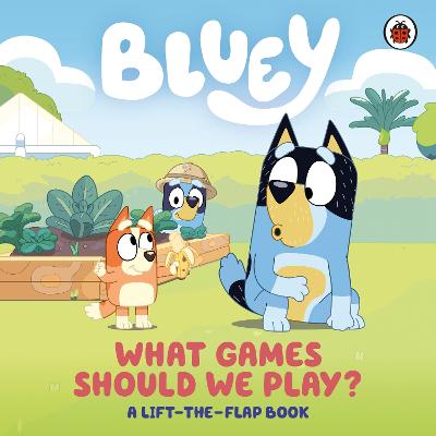 Bluey: What Games Should We Play? (Board Book)