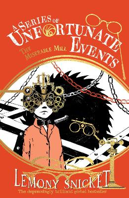 A Series Of Unfortunate Events 4: The Miserable Mill