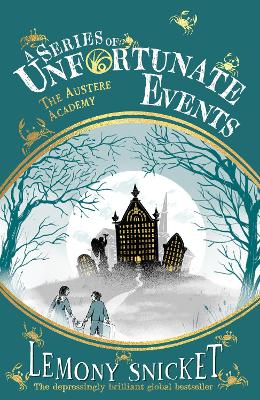 A Series of Unfortunate Events 5: The Austere Academy