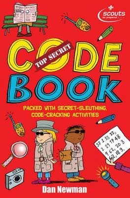 Top Secret Code Book: A fascinating book of codes to crack from the Scouts