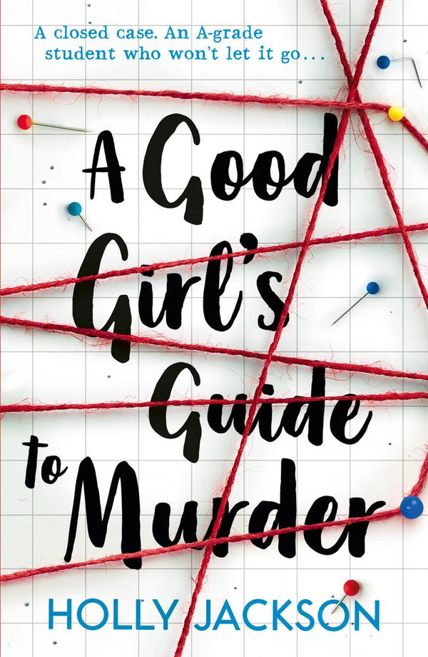A Good Girl's Guide to Murder (A Good Girl's Guide to Murder, Book 1)