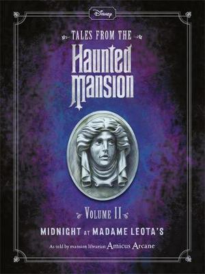 Disney Tales From The Haunted Mansions 2: Midnight at Madame Leota's (Paperback)