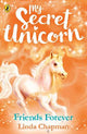 My Secret Unicorn: Friends Forever (Paperback)