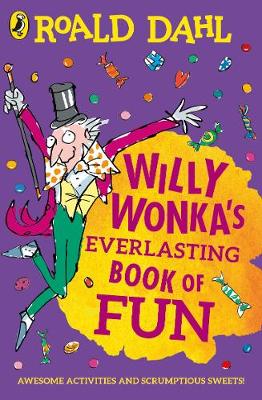 Willy Wonka's Everlasting Book of Fun (Paperback)