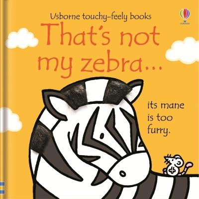 That's Not My Zebra... (Board Book)