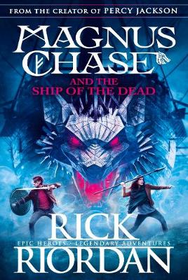 Magnus Chase and the Gods of Asgard 3: The Ship of the Dead