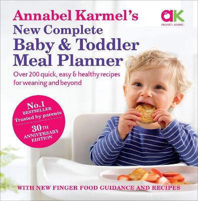 Annabel Karmel's New Complete Baby & Toddler Meal Planner - 4th Edition